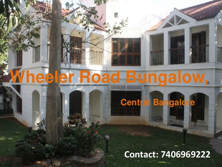 Incredible bungalow for SALE at Wheeler Road, Central Bangalore