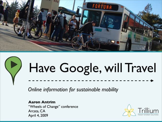 Have Google, Will Travel - Wheels of Change conference