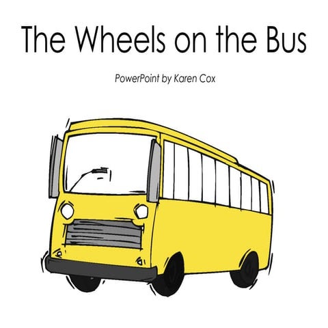 Wheels On The Bus