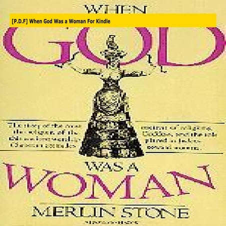 [P.D.F] When God Was a Woman For Kindle | PPT