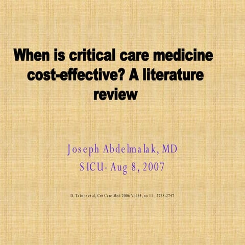 When Is Critical Care Medicine Cost-Effective?