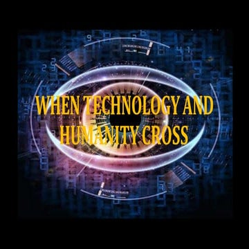 When-technology-and-Humanity-Cross-1.pptx