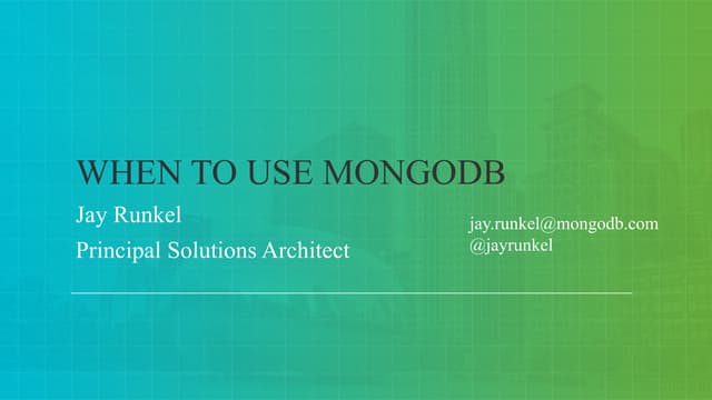 When to Use MongoDB 
