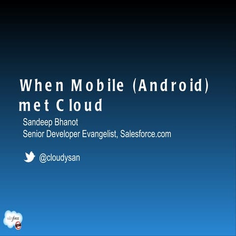 When Mobile (Android) met Cloud