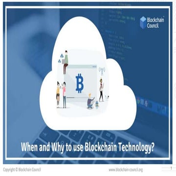 When and why to use blockchain technology 