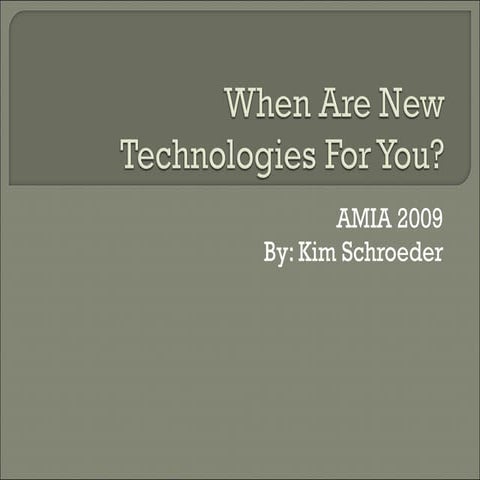 When Are New Technologies For You