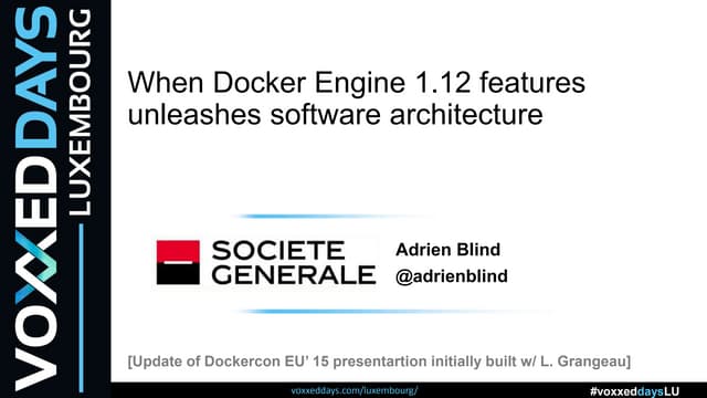 When Docker Engine 1.12 features unleashes software architecture