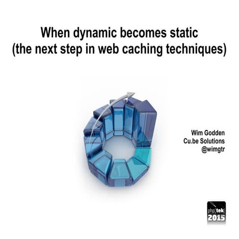 When dynamic becomes static