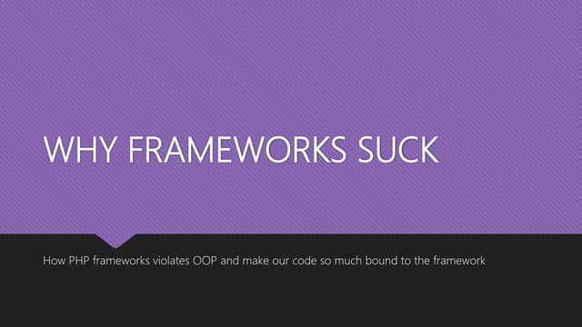 When Frameworks Suck by Damnjan Jovanic