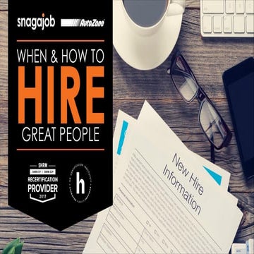 When & How to Hire Great People