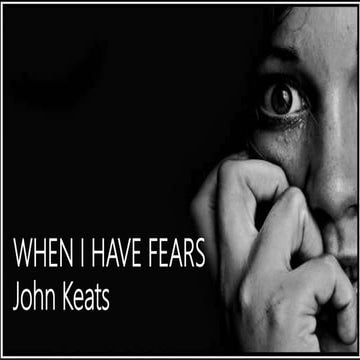 When i have fears