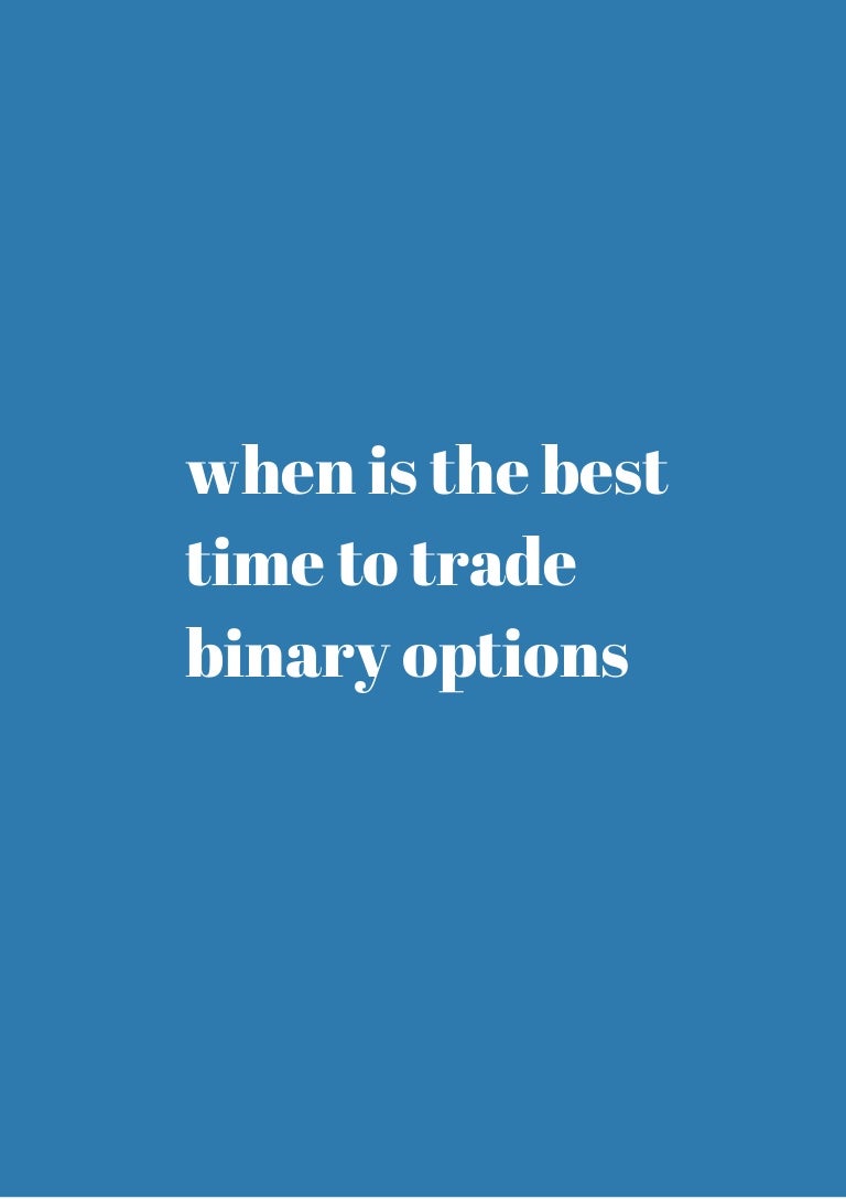 Best days to trade binary options
