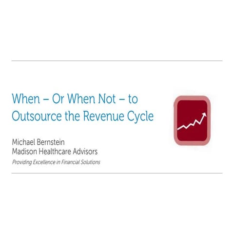 When   Or When Not   To Outsource The Revenue Cycle (1) Finalfinal Version