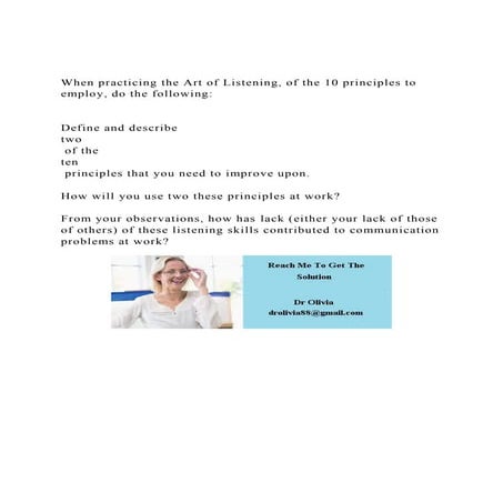 When practicing the Art of Listening, of the 10 principles to em.docx