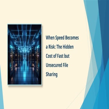 Fast file sharing without security can risk deal outcomes | PPTX