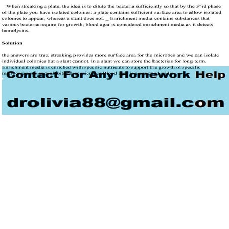 When streaking a plate, the idea is to dilute the bacteria sufficie.pdf