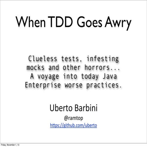 When Tdd Goes Awry