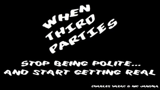When third parties stop being polite... and start getting real