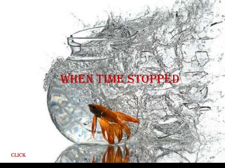 When time stopped