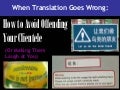 When Translation Goes Wrong: How to Avoid Offending Your Clientelle