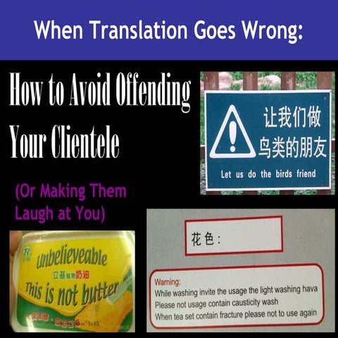 When Translation Goes Wrong: How to Avoid Offending Your Clientelle