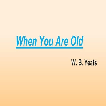 When you are old
