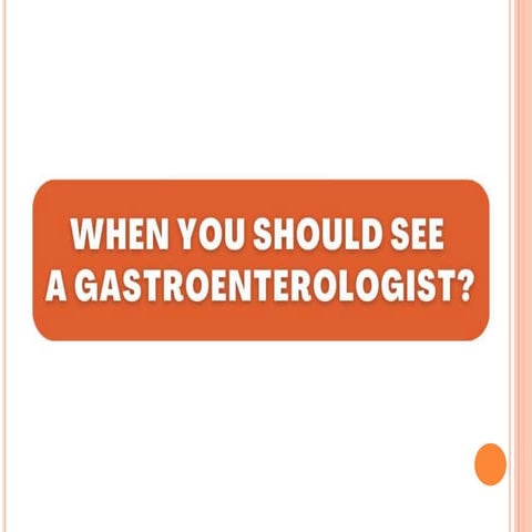 When You Should See a Gastroenterologist - AMRI Hospitals | PPT