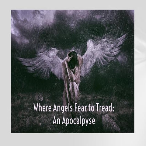 Where Angels Fear to Tread: Episode 26