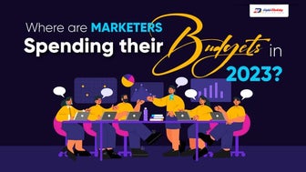 Where are Marketers Spending their Budgets in 2023?
