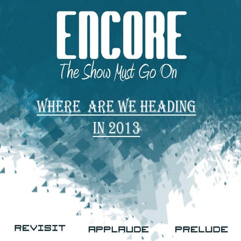 Where are we heading in 2013