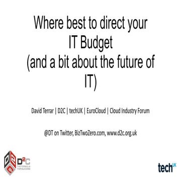 Where best to direct your it budget (and a bit about the future of IT)