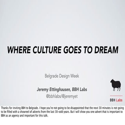 Where culture dreams