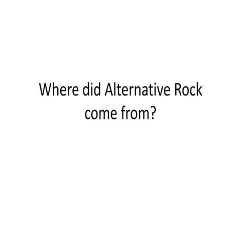 Where did alternative rock come from