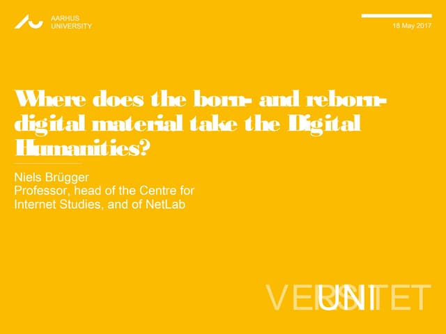 Where does the born- and reborn-digital material take the Digital Humanities?
