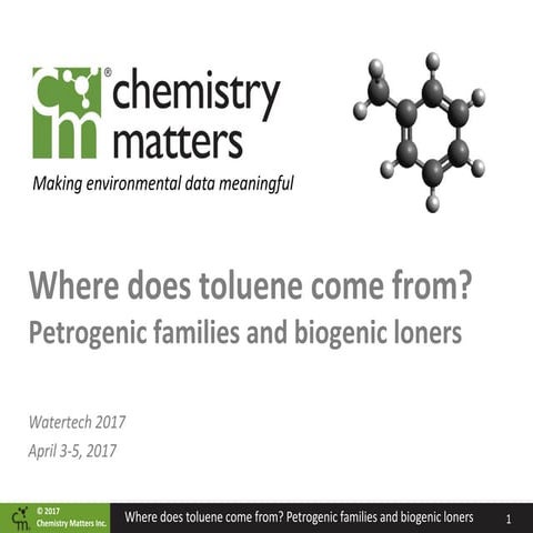 Where Does Toluene Come From? - Petrogenic Families and Biogenic Loners, Wate...