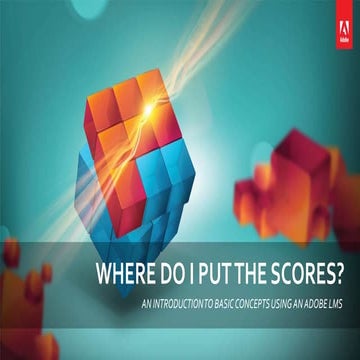 Where Do I Put the Scores? Introduction to Basic Learning Management System (...