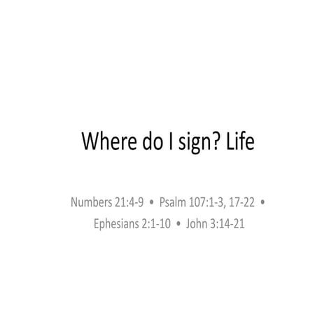 Where do i sign? life