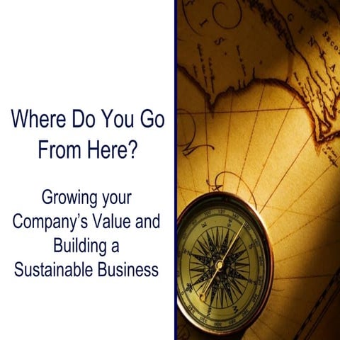 Where Does Your Company Go From Here?
