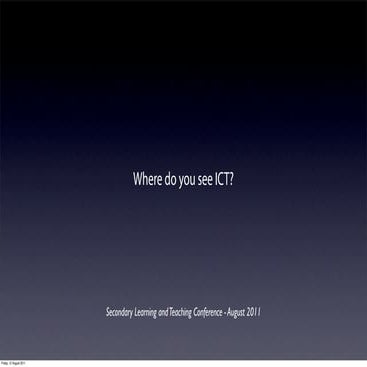 Where do you see ICT?