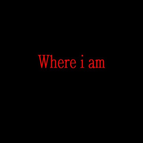 Where i am