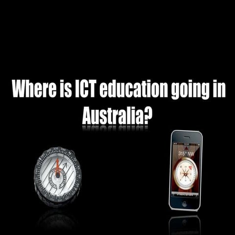  Where is ict education going in australia