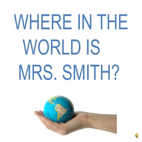 Where is mrs. smith
