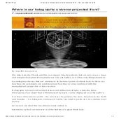 Where is our holographic universe projected from 