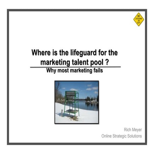 Where is the lifeguard for the marketing talent pool