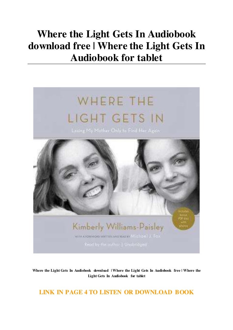 Where the Light Gets In Audiobook download free Where the Light Get…