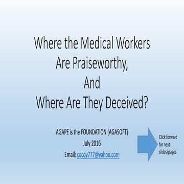 Where the medical workers are praiseworthy, where deceived