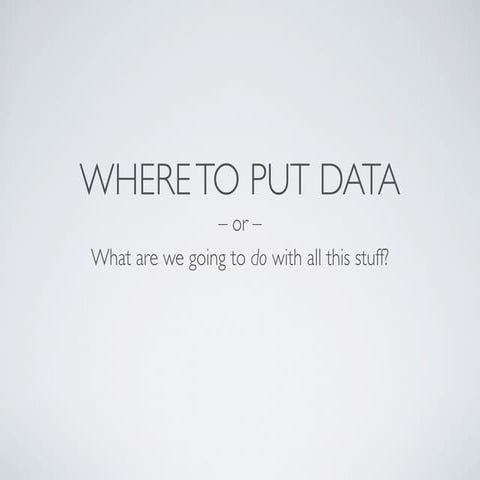 Where to put_my_data