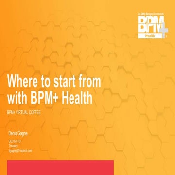 Where to start from with BPM+ Health.pptx