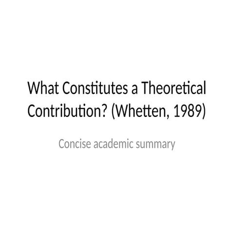 Whetten_1989_Theoretical_Contribution.pptx
