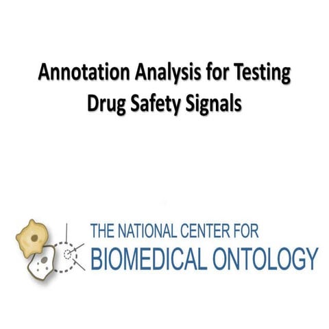 Annotation Analysis for Testing Drug Safety Signals